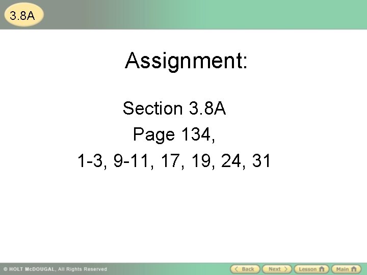 3. 8 A Assignment: Section 3. 8 A Page 134, 1 -3, 9 -11,
