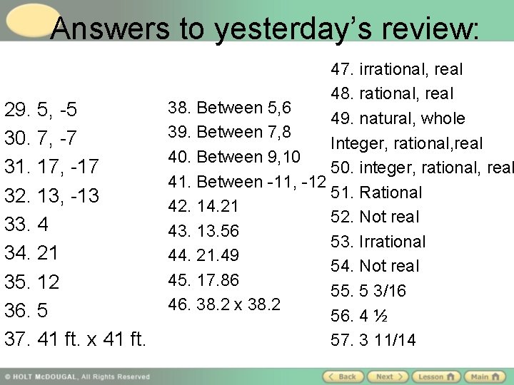 Answers to yesterday’s review: 29. 5, -5 30. 7, -7 31. 17, -17 32.