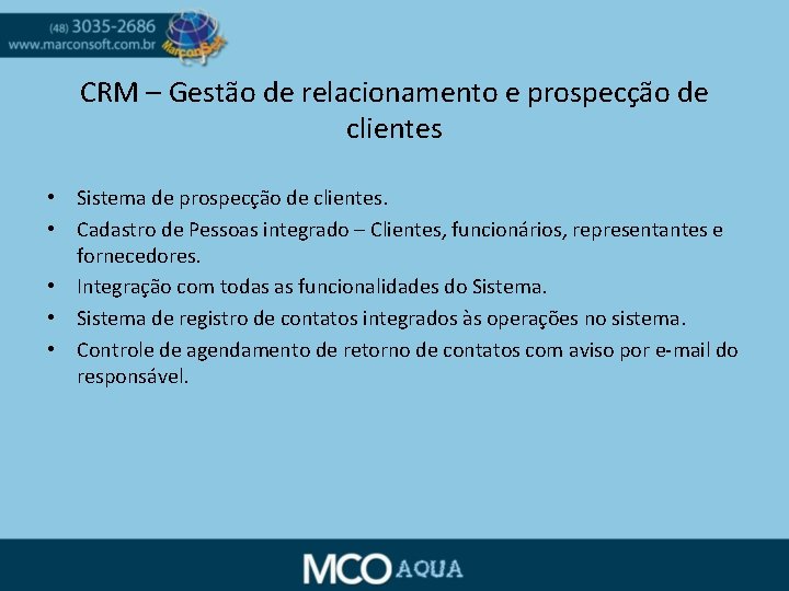 CRM – Gestão de relacionamento e prospecção de clientes • Sistema de prospecção de