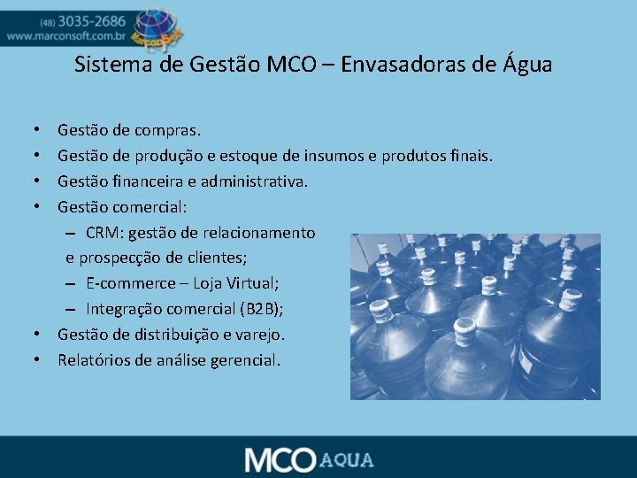 Sistema de Gestão MCO – Envasadoras de Água Gestão de compras. Gestão de produção