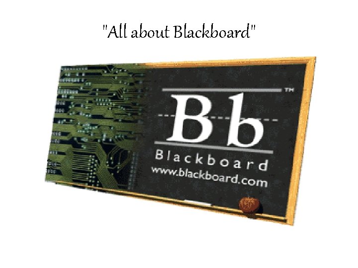 "All about Blackboard" 
