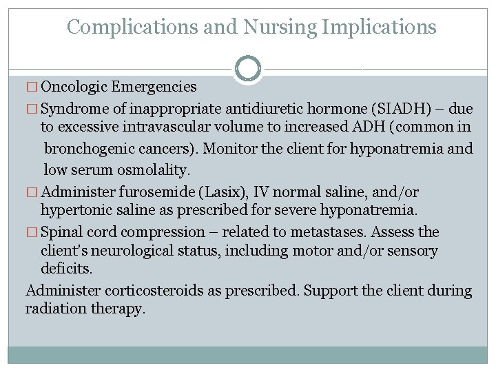 Complications and Nursing Implications � Oncologic Emergencies � Syndrome of inappropriate antidiuretic hormone (SIADH)