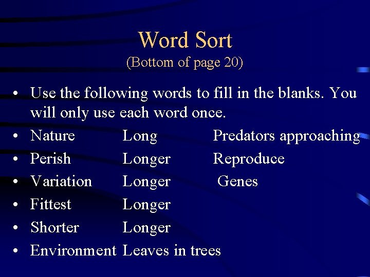 Word Sort (Bottom of page 20) • Use the following words to fill in