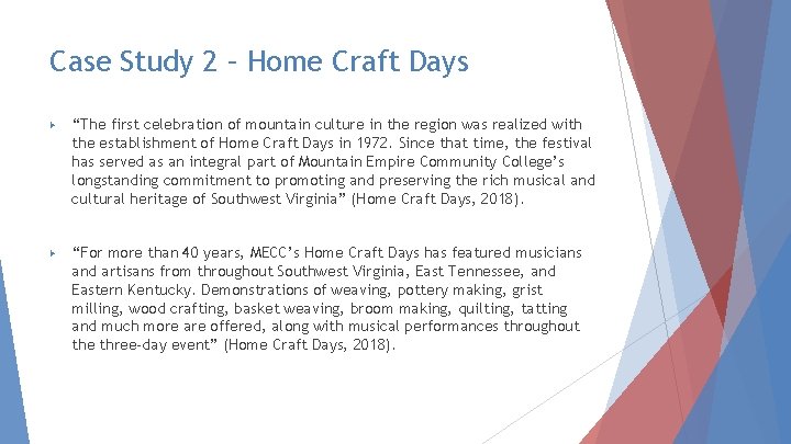 Case Study 2 – Home Craft Days ▶ “The first celebration of mountain culture