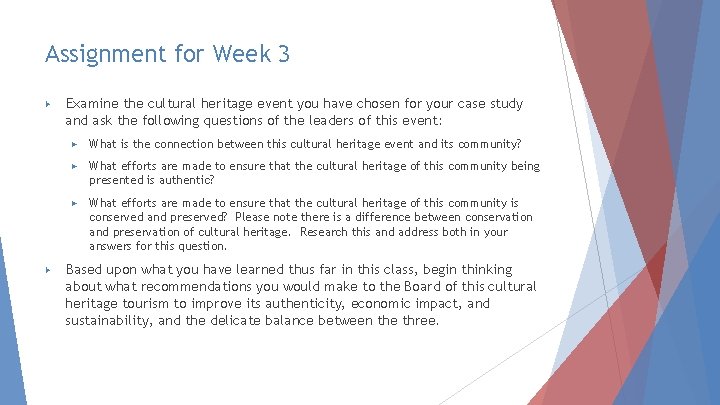 Assignment for Week 3 ▶ ▶ Examine the cultural heritage event you have chosen