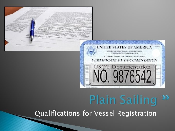 Plain Sailing Qualifications for Vessel Registration 