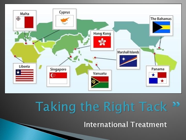 Taking the Right Tack International Treatment 