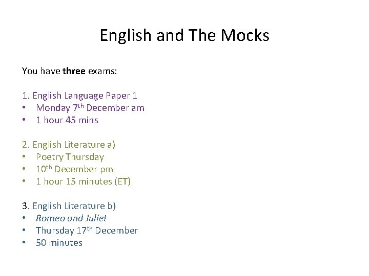 English and The Mocks You have three exams: 1. English Language Paper 1 •