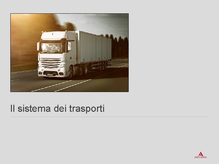 Il sistema dei trasporti 