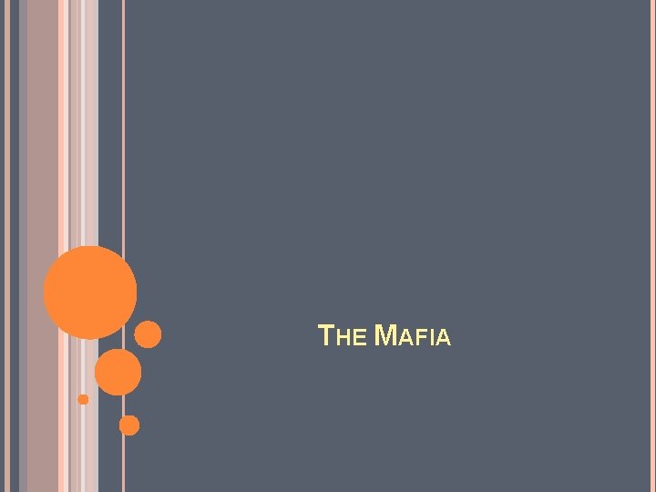 THE MAFIA 