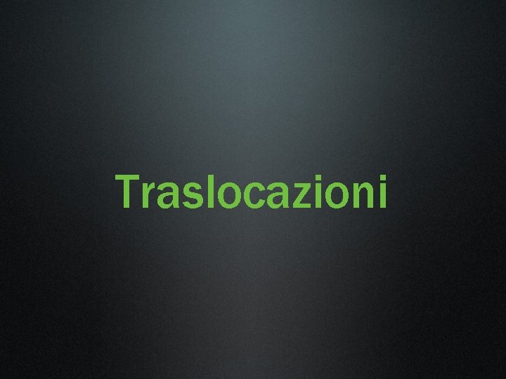 Traslocazioni 