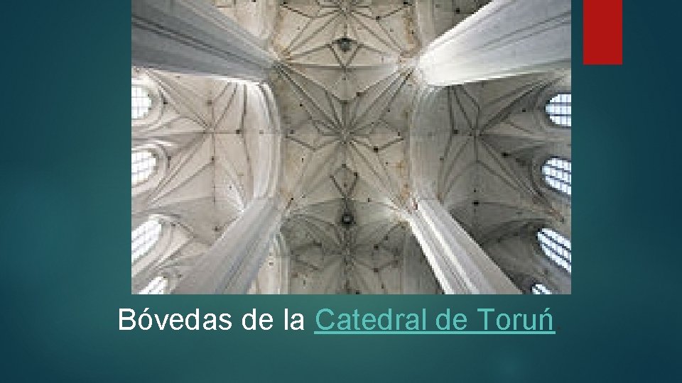 Bóvedas de la Catedral de Toruń. 