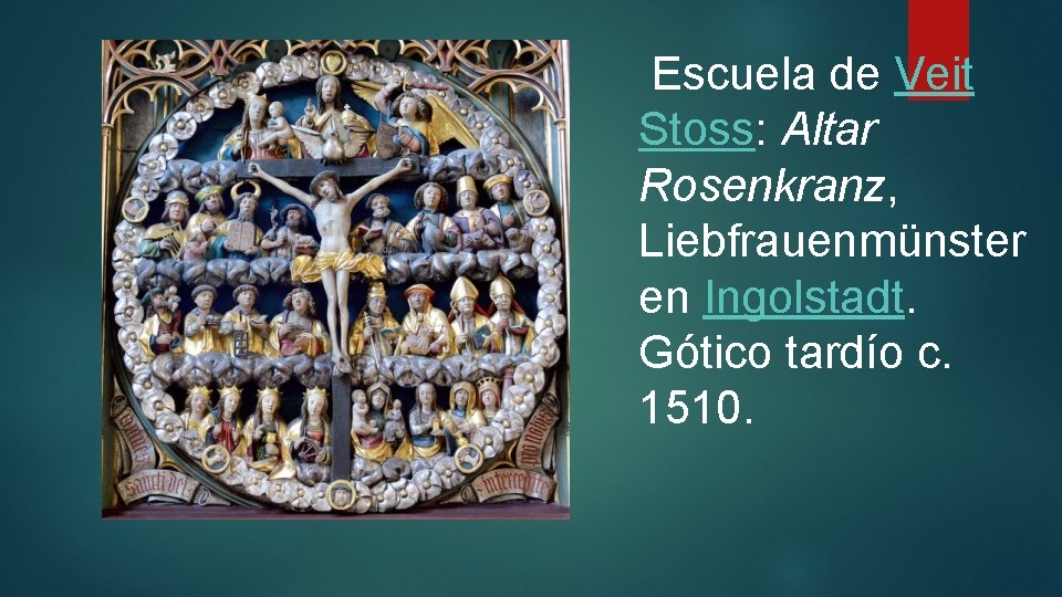 Escuela de Veit Stoss: Altar Rosenkranz, Liebfrauenmünster en Ingolstadt. Gótico tardío c. 1510. 