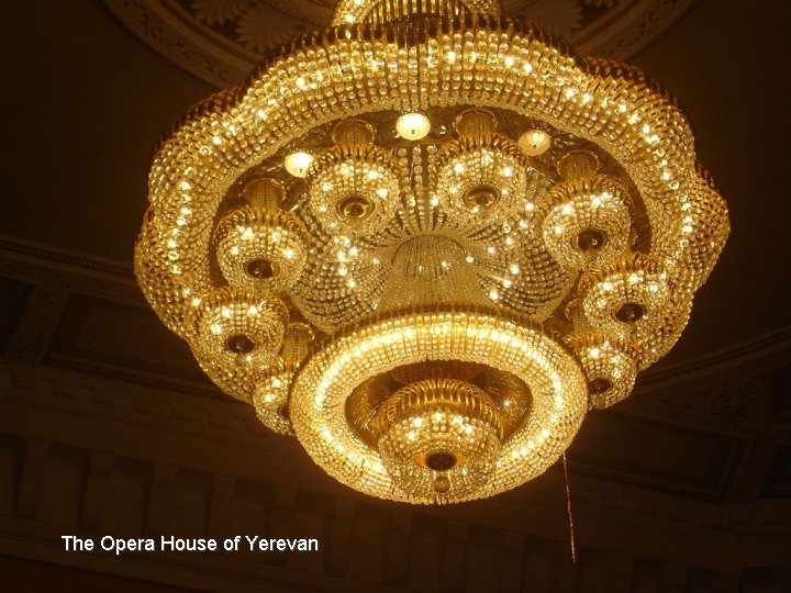 The Opera House of Yerevan 