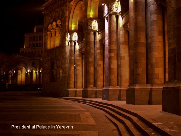 Presidential Palace in Yerevan 