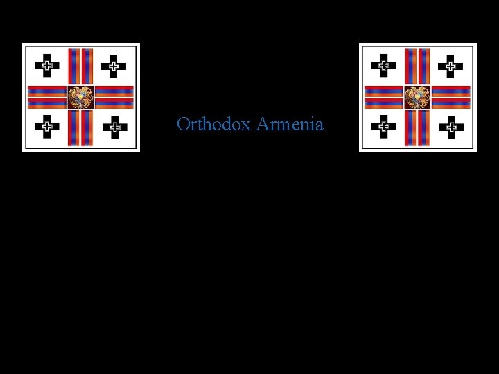 Orthodox Armenia 