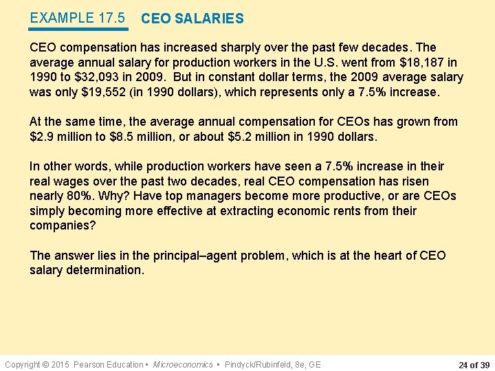 EXAMPLE 17. 5 CEO SALARIES CEO compensation has increased sharply over the past few