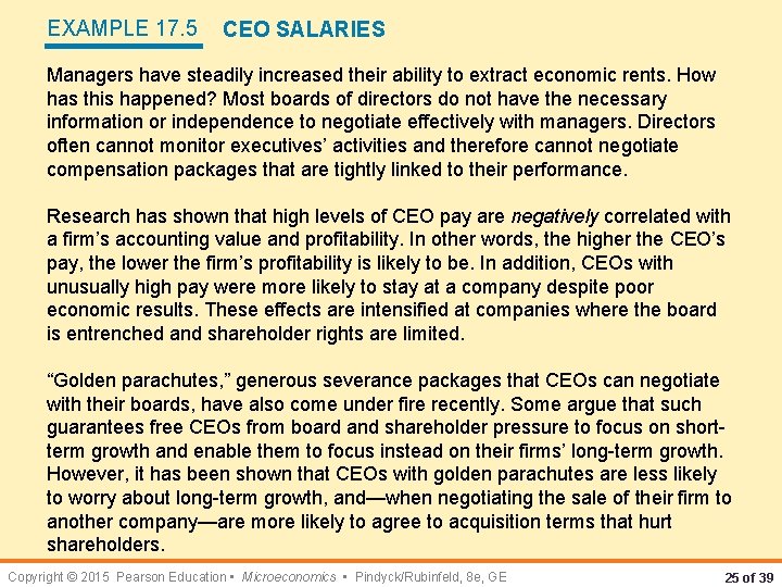 EXAMPLE 17. 5 CEO SALARIES Managers have steadily increased their ability to extract economic