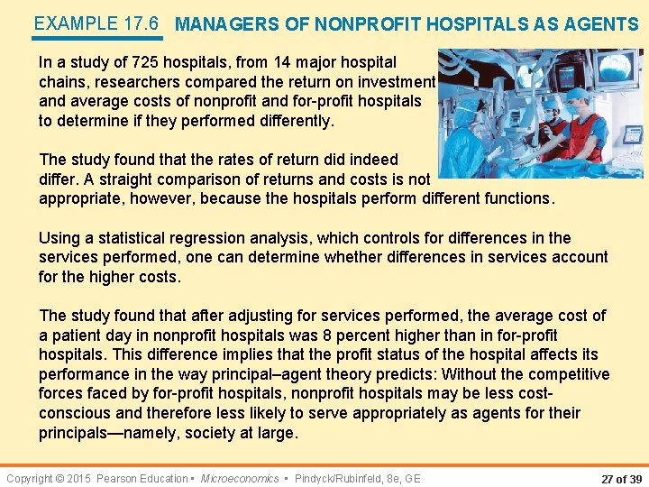 EXAMPLE 17. 6 MANAGERS OF NONPROFIT HOSPITALS AS AGENTS In a study of 725