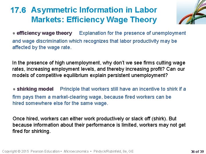 17. 6 Asymmetric Information in Labor Markets: Efficiency Wage Theory ● efficiency wage theory