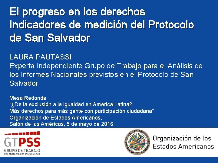 El progreso en los derechos El progreso en derechos Indicadores delos medición del Protocolo