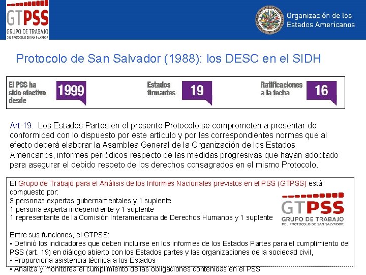 Protocolo de San Salvador (1988): los DESC en el SIDH Art 19: Los Estados