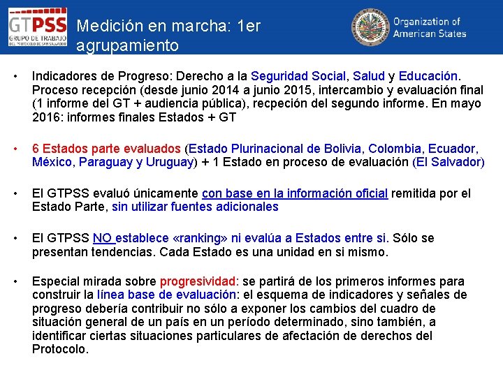 Medición en marcha: 1 er agrupamiento • Indicadores de Progreso: Derecho a la Seguridad