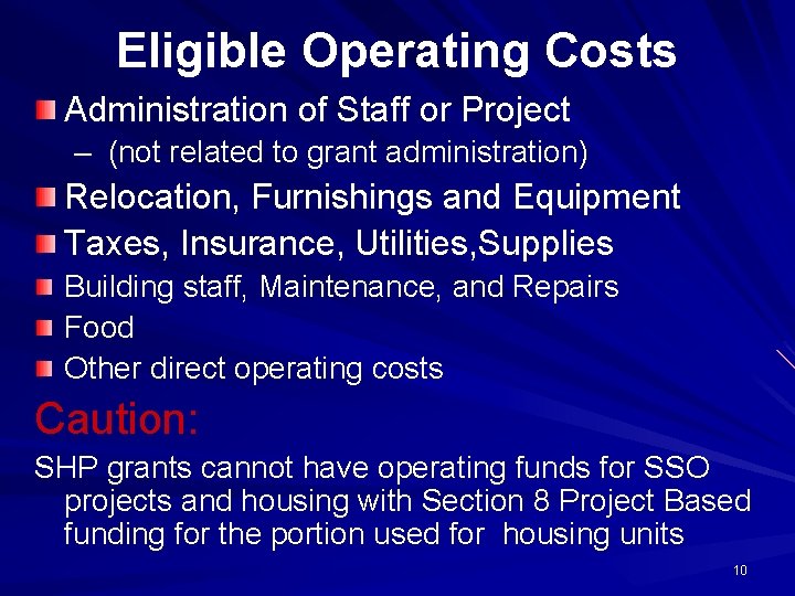 Eligible Operating Costs Administration of Staff or Project – (not related to grant administration)