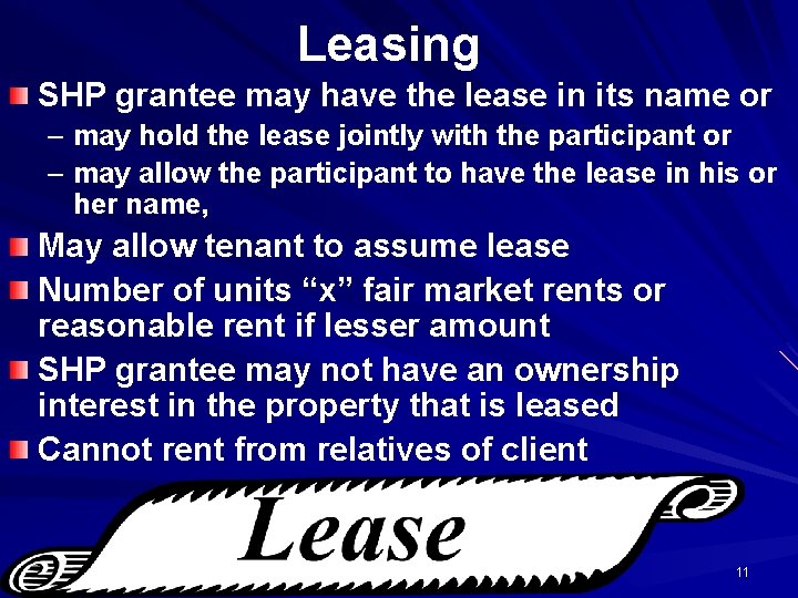 Leasing SHP grantee may have the lease in its name or – may hold