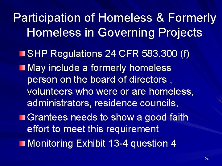 Participation of Homeless & Formerly Homeless in Governing Projects SHP Regulations 24 CFR 583.