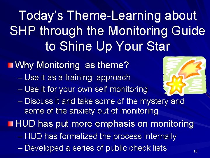 Today’s Theme-Learning about SHP through the Monitoring Guide to Shine Up Your Star Why