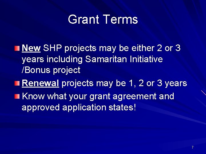 Grant Terms New SHP projects may be either 2 or 3 years including Samaritan
