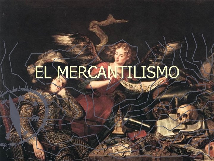 EL MERCANTILISMO 