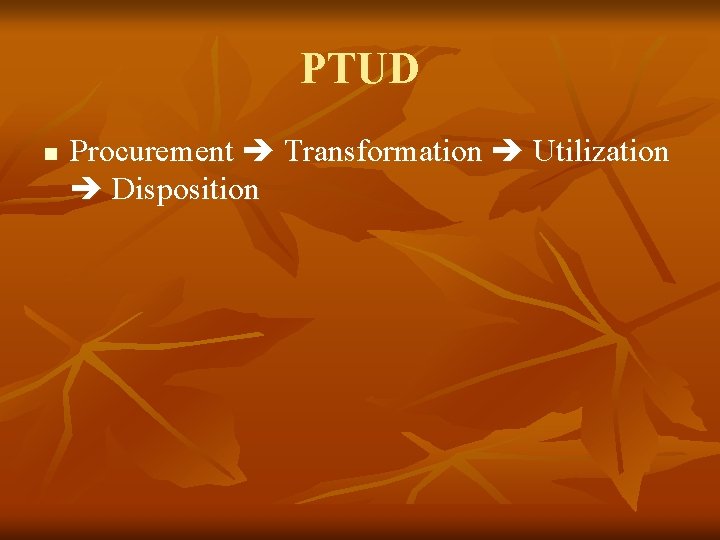 PTUD n Procurement Transformation Utilization Disposition 