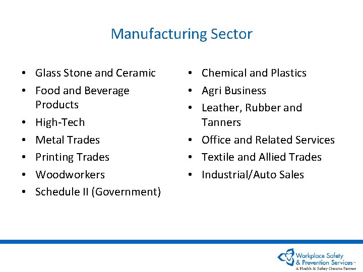 Manufacturing Sector • Glass Stone and Ceramic • Food and Beverage Products • High-Tech