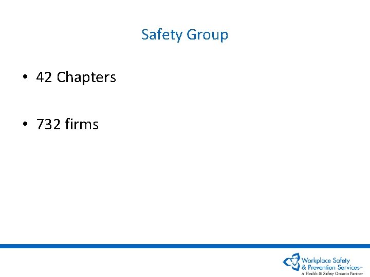 Safety Group • 42 Chapters • 732 firms 