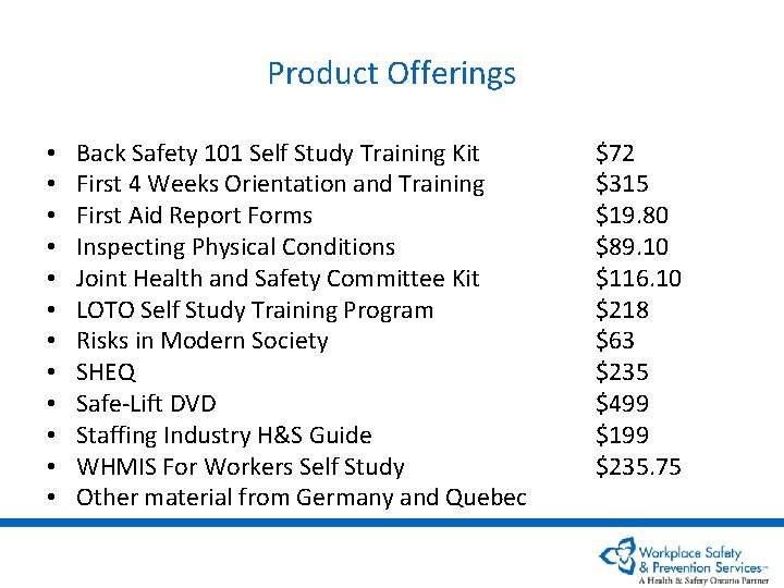 Product Offerings • • • Back Safety 101 Self Study Training Kit First 4