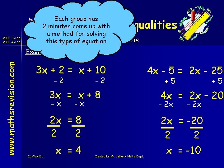 Each group has 2 minutes come up with a method for solving this type