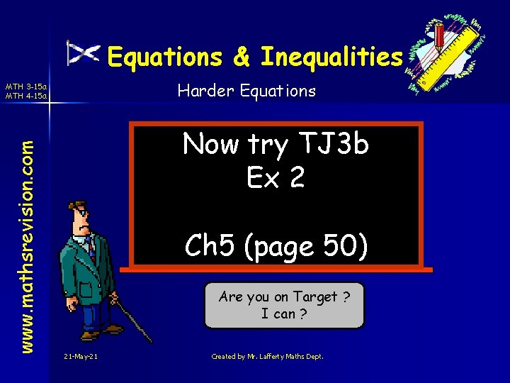 Equations & Inequalities Harder Equations www. mathsrevision. com MTH 3 -15 a MTH 4