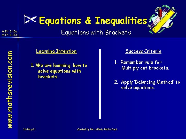 Equations & Inequalities Equations with Brackets www. mathsrevision. com MTH 3 -15 a MTH