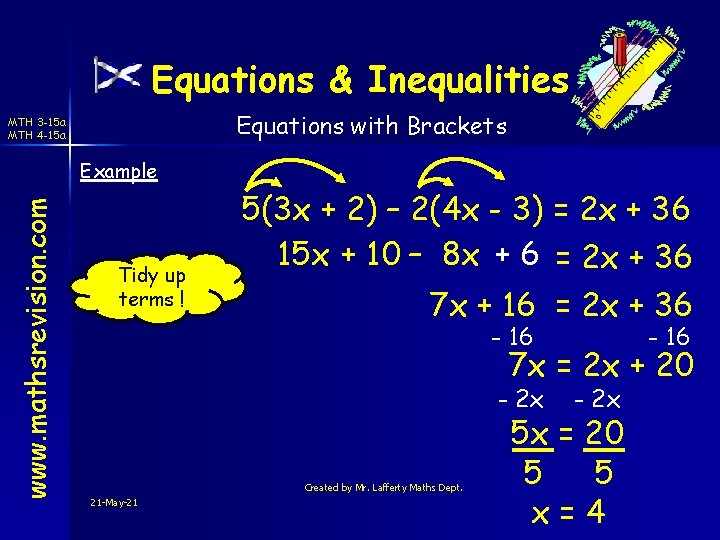 Equations & Inequalities Equations with Brackets MTH 3 -15 a MTH 4 -15 a