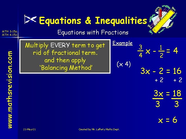 Equations & Inequalities Equations with Fractions www. mathsrevision. com MTH 3 -15 a MTH Equations & Inequalities Equations with Fractions www. mathsrevision. com MTH 3 -15 a MTH