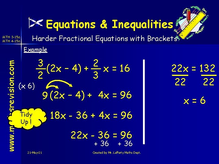 Equations & Inequalities MTH 3 -15 a MTH 4 -15 a Harder Fractional Equations