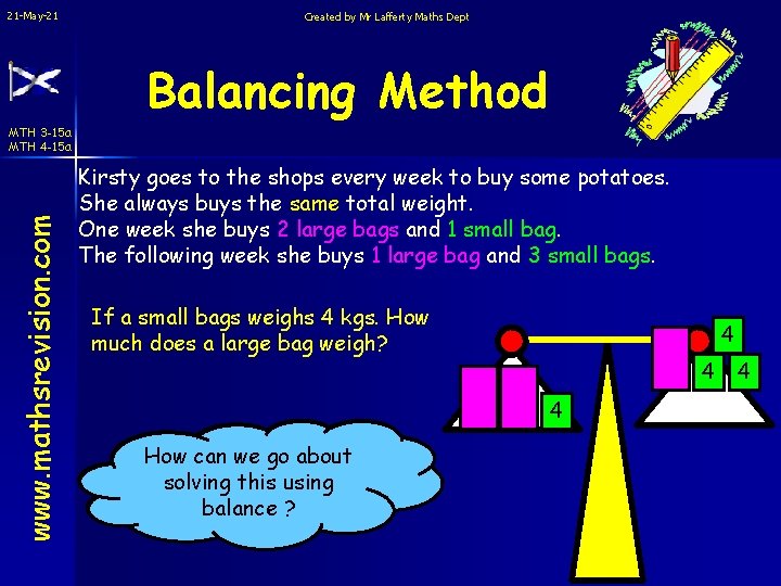 21 -May-21 Created by Mr Lafferty Maths Dept Balancing Method www. mathsrevision. com MTH 21 -May-21 Created by Mr Lafferty Maths Dept Balancing Method www. mathsrevision. com MTH
