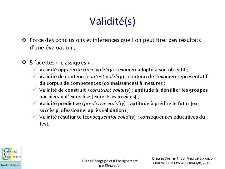 Validité(s) v Force des conclusions et inférences que l’on peut tirer des résultats d’une