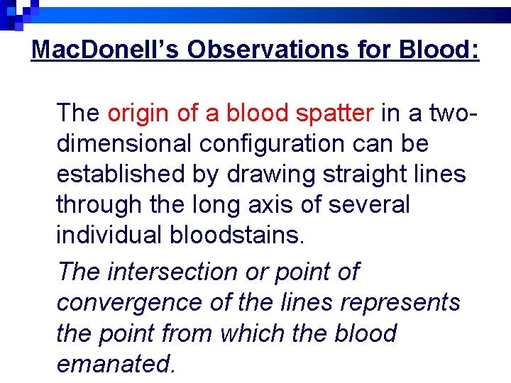 Mac. Donell’s Observations for Blood: The origin of a blood spatter in a twodimensional