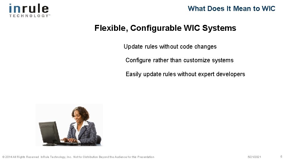 What Does It Mean to WIC Flexible, Configurable WIC Systems Update rules without code