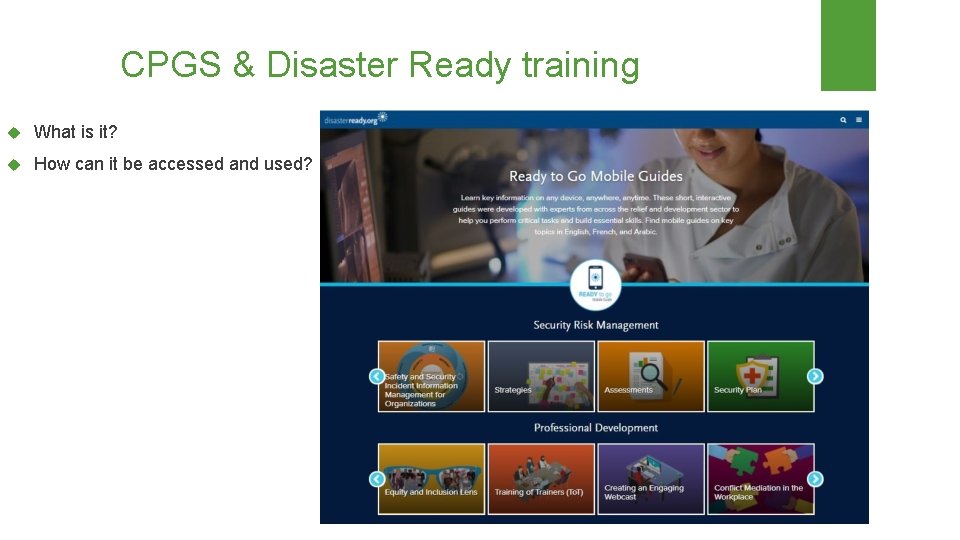 CPGS & Disaster Ready training What is it? How can it be accessed and