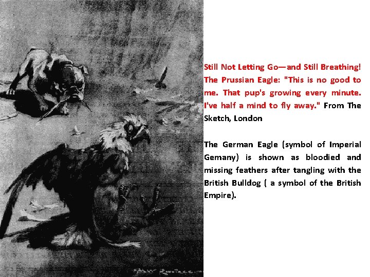 Still Not Letting Go—and Still Breathing! The Prussian Eagle: "This is no good to