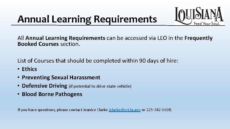 Annual Learning Requirements All Annual Learning Requirements can be accessed via LEO in the Annual Learning Requirements All Annual Learning Requirements can be accessed via LEO in the